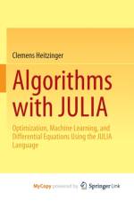 Algorithms with JULIA af Heitzinger Clemens Heitzinger