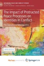 The Impact of Protracted Peace Processes on Identities in Conflict af Ricarte Joana Ricarte