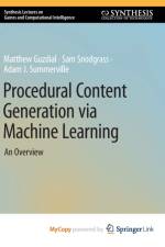 Procedural Content Generation via Machine Learning af Summerville Adam J. Summerville