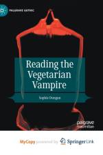 Reading the Vegetarian Vampire af Dungan Sophie Dungan