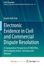 Electronic Evidence in Civil and Commercial Dispute Resolution af Tran Quynh Anh Tran