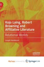 Kojo Laing, Robert Browning and Affiliative Literature af Hankinson Joseph Hankinson