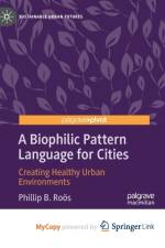 A Biophilic Pattern Language for Cities af RoÐ¾s Phillip B. RoÐ¾s