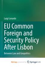 EU Common Foreign and Security Policy After Lisbon af Lonardo Luigi Lonardo