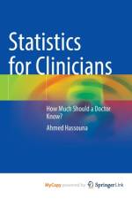 Statistics for Clinicians af Hassouna Ahmed Hassouna