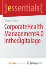 Corporate Health Management 4.0 in the Digital Age af Treier Michael Treier
