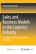 Sales and Business Models in the Logistics Industry af Nowroth Alexander Nowroth