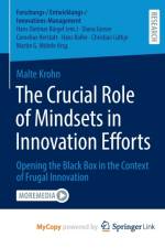 The Crucial Role of Mindsets in Innovation Efforts af Krohn Malte Krohn
