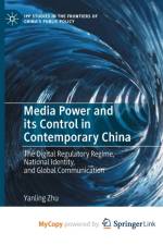 Media Power and its Control in Contemporary China af Zhu Yanling Zhu