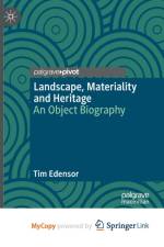 Landscape, Materiality and Heritage af Edensor Tim Edensor