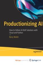 Productionizing AI af Walsh Barry Walsh