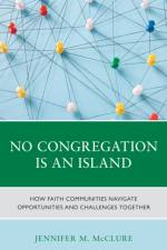 No Congregation Is an Island af Jennifer M. McClure Haraway