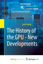 The History of the GPU - New Developments af Peddie Jon Peddie