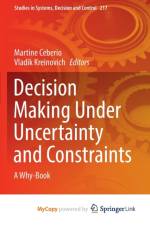 Decision Making Under Uncertainty and Constraints