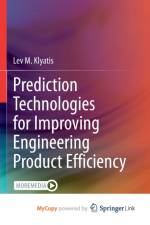 Prediction Technologies for Improving Engineering Product Efficiency af Klyatis Lev M. Klyatis