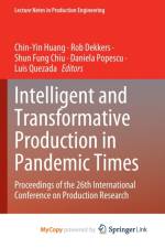 Intelligent and Transformative Production in Pandemic Times