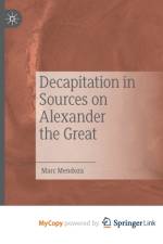 Decapitation in Sources on Alexander the Great af Mendoza Marc Mendoza
