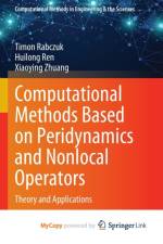 Computational Methods Based on Peridynamics and Nonlocal Operators af Ren Huilong Ren