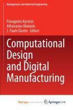Computational Design and Digital Manufacturing