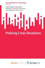 Policing Crisis Situations af Herrmann Christopher R. Herrmann