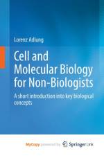 Cell and Molecular Biology for Non-Biologists af Adlung Lorenz Adlung