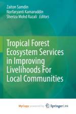 Tropical Forest Ecosystem Services in Improving Livelihoods For Local Communities