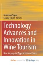 Technology Advances and Innovation in Wine Tourism