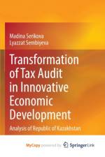 Transformation of Tax Audit in Innovative Economic Development af Sembiyeva Lyazzat Sembiyeva