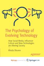 The Psychology of Evolving Technology af Okunev Rhoda Okunev