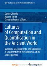 Cultures of Computation and Quantification in the Ancient World