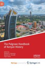 The Palgrave Handbook of Kenyan History