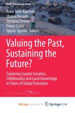 Valuing the Past, Sustaining the Future?