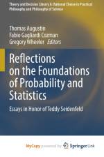 Reflections on the Foundations of Probability and Statistics