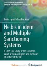 Ne bis in idem and Multiple Sanctioning Systems af Escobar Veas Javier Ignacio Escobar Veas