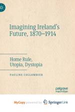 Imagining Ireland's Future, 1870-1914 af Collombier Pauline Collombier