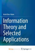 Information Theory and Selected Applications af Ben-Naim Arieh Ben-Naim