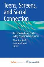Teens, Screens, and Social Connection