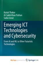 Emerging ICT Technologies and Cybersecurity af Ismat Sadia Ismat
