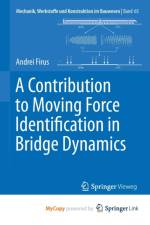 A Contribution to Moving Force Identification in Bridge Dynamics af Firus Andrei Firus