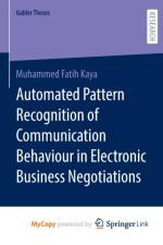Automated Pattern Recognition of Communication Behaviour in Electronic Business Negotiations af Kaya Muhammed Fatih Kaya