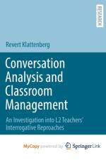 Conversation Analysis and Classroom Management af Klattenberg Revert Klattenberg