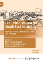 Eco-Urbanism and the South East Asian City