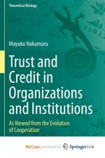 Trust and Credit in Organizations and Institutions af Nakamaru Mayuko Nakamaru
