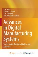 Advances in Digital Manufacturing Systems