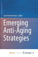 Emerging Anti-Aging Strategies