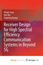 Receiver Design for High Spectral Efficiency Communication Systems in Beyond 5G af Kuang Jingming Kuang