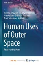 Human Uses of Outer Space