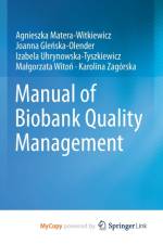Manual of Biobank Quality Management af Matera-Witkiewicz Agnieszka Matera-Witkiewicz