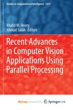 Recent Advances in Computer Vision Applications Using Parallel Processing