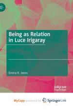 Being as Relation in Luce Irigaray af Jones Emma R. Jones